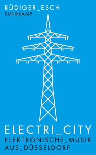 Rudi Esch: Electri_City