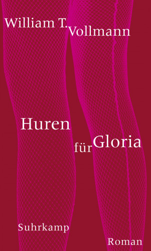 William T. Vollmann: Huren für Gloria