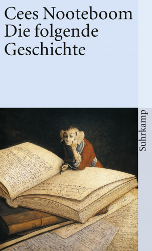 Cees Nooteboom: Die folgende Geschichte
