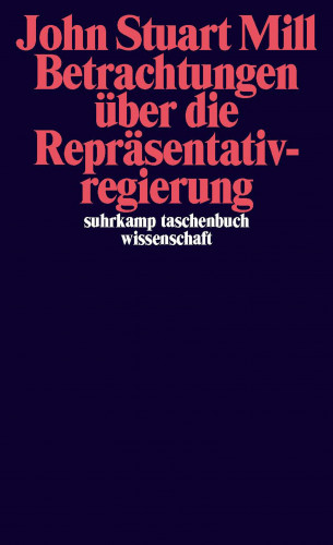 John Stuart Mill: Betrachtungen über die Repräsentativregierung