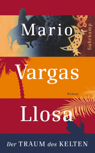 Mario Vargas Llosa: Der Traum des Kelten
