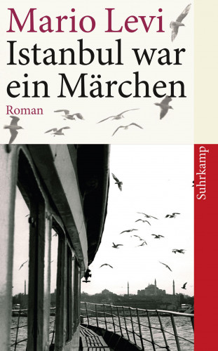 Mario Levi: Istanbul war ein Märchen