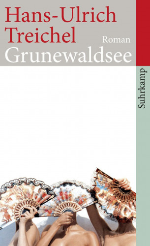 Hans-Ulrich Treichel: Grunewaldsee
