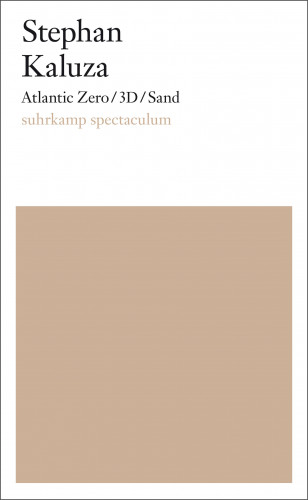 Stephan Kaluza: Atlantic Zero/3D/Sand
