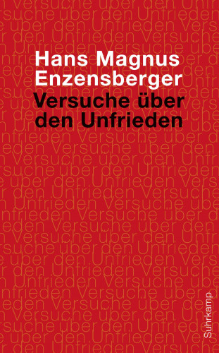 Hans Magnus Enzensberger: Versuche über den Unfrieden