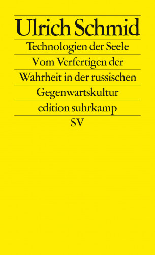 Ulrich Schmid: Technologien der Seele