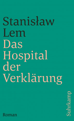 Stanisław Lem: Das Hospital der Verklärung
