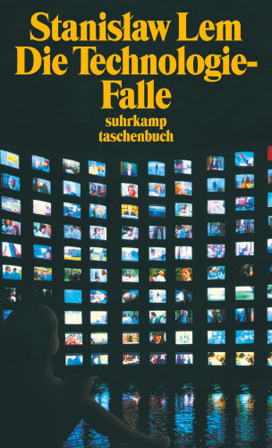 Stanisław Lem: Die Technologiefalle