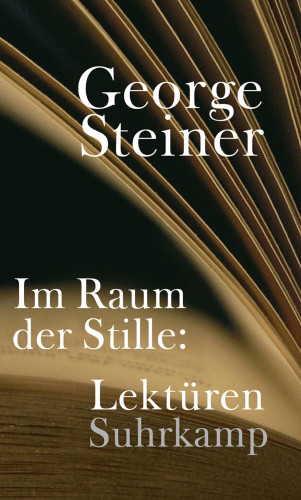 George Steiner: Im Raum der Stille