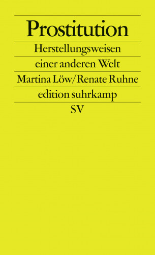 Martina Löw, Renate Ruhne: Prostitution