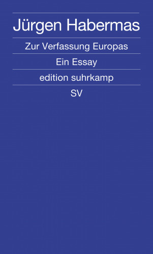 Jürgen Habermas: Zur Verfassung Europas