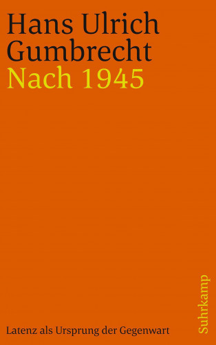 Hans Ulrich Gumbrecht: Nach 1945