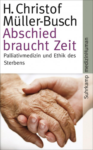 H. Christof Müller-Busch: Abschied braucht Zeit