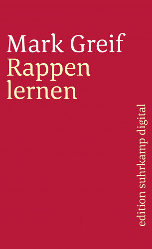 Mark Greif: Rappen lernen