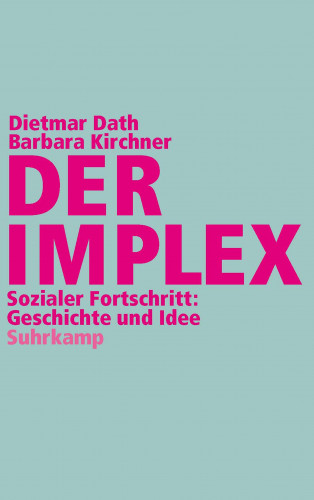 Dietmar Dath, Barbara Kirchner: Der Implex