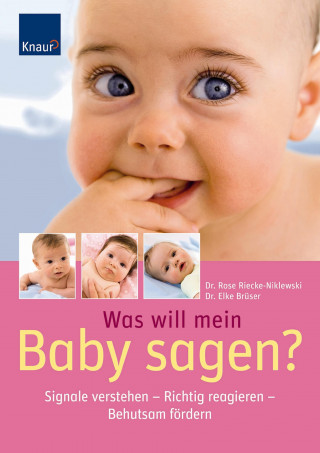 Rose Riecke-Niklewski, Elke Brüser: Was will mein Baby sagen?