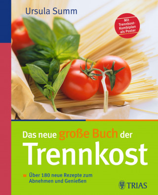 Ursula Summ: Das neue große Buch der Trennkost