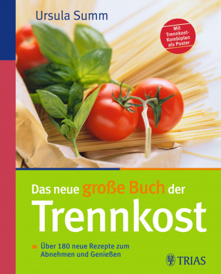 Ursula Summ: Das neue große Buch der Trennkost
