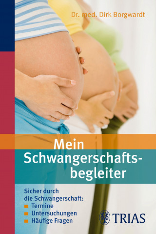 Dirk Borgwardt: Mein Schwangerschaftsbegleiter