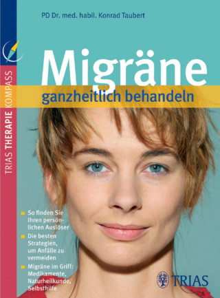 Konrad Taubert: Migräne ganzheitlich behandeln