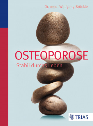 Wolfgang Brückle: Osteoporose