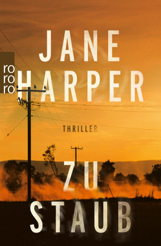 Jane Harper: Zu Staub