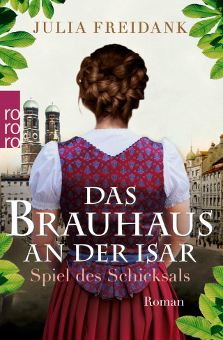 Julia Freidank: Das Brauhaus an der Isar: Spiel des Schicksals