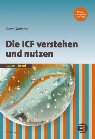 Gerd Grampp: Die ICF verstehen und nutzen