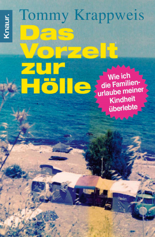 Tommy Krappweis: Das Vorzelt zur Hölle