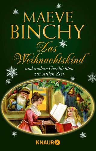 Maeve Binchy: Das Weihnachtskind und andere Geschichten zur stillen Zeit