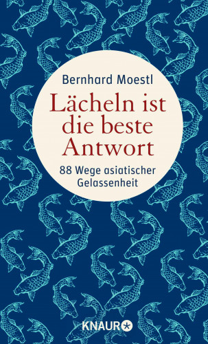 Bernhard Moestl: Lächeln ist die beste Antwort