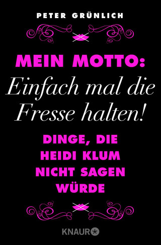 Peter Grünlich: Mein Motto: Einfach mal die Fresse halten!