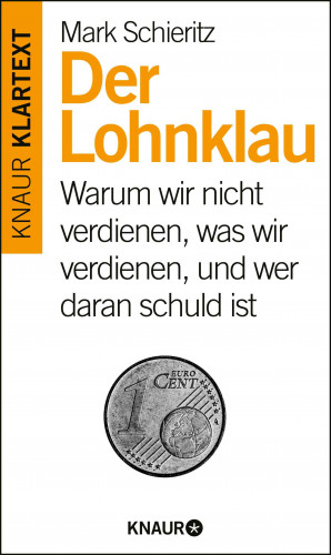 Mark Schieritz: Der Lohnklau
