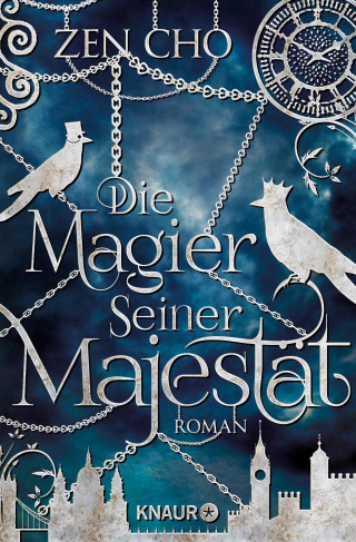 Zen Cho: Die Magier Seiner Majestät