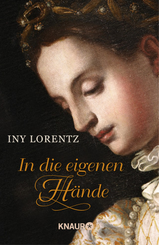 Iny Lorentz: In die eigenen Hände