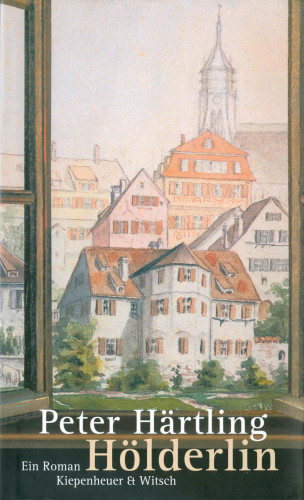 Peter Härtling: Hölderlin