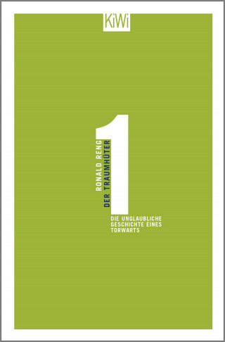 Ronald Reng: Der Traumhüter