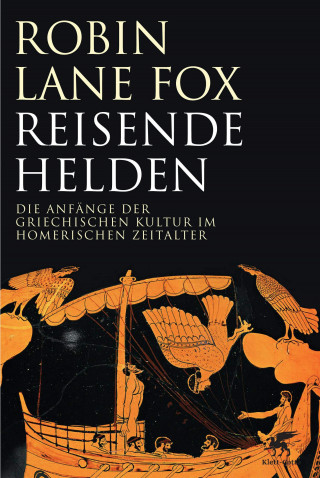 Robin Lane Fox: Reisende Helden