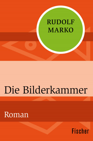 Rudolf Marko: Die Bilderkammer