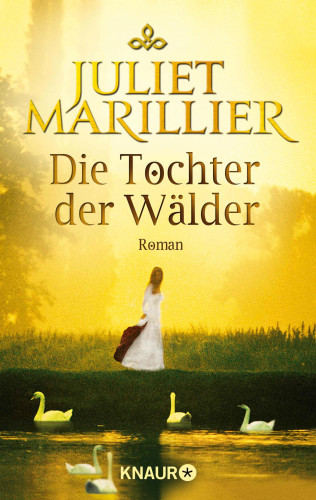 Juliet Marillier: Die Tochter der Wälder