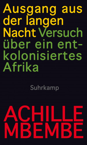 Achille Mbembe: Ausgang aus der langen Nacht