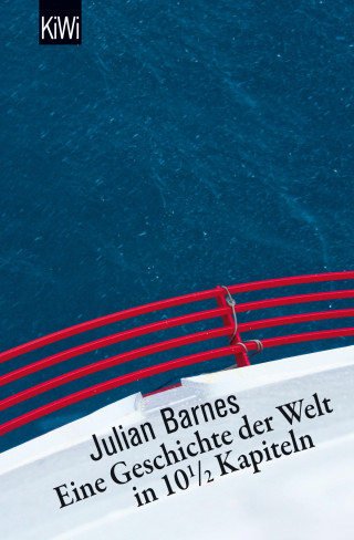 Julian Barnes: Eine Geschichte der Welt in 10,5 Kapiteln