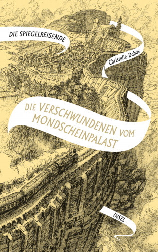 Christelle Dabos: Die Spiegelreisende 2 - Die Verschwundenen vom Mondscheinpalast