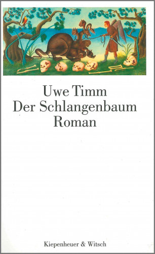Uwe Timm: Der Schlangenbaum