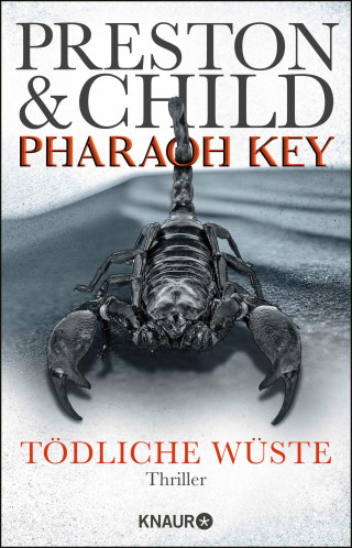 Douglas Preston, Lincoln Child: Pharaoh Key - Tödliche Wüste