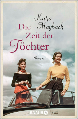 Katja Maybach: Die Zeit der Töchter