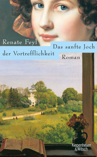Renate Feyl: Das sanfte Joch der Vortrefflichkeit