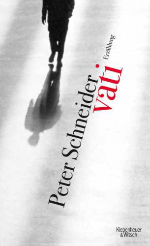 Peter Schneider: Vati