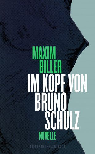 Maxim Biller: Im Kopf von Bruno Schulz