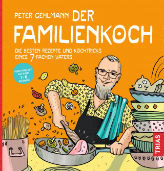 Peter Gehlmann: Der Familienkoch